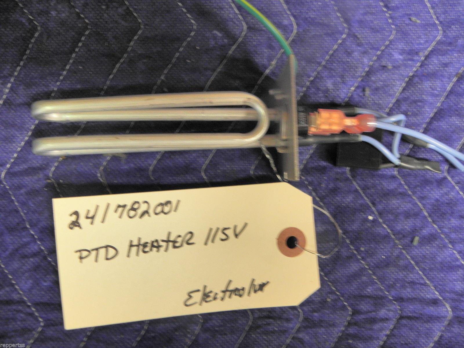 ELECTROLUX REFRIGERATOR 241782001 PTD HEATER 115 V USED PART ASSEMBLY F/S ELECTROLUX REFRIGERATOR 241782001 PTD HEATER 115 V USED PART ASSEMBLY F/S